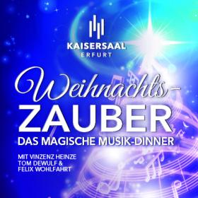 Bild: Auch als Weihnachtsfeier: Weihnachtszauber - Das magische Musik-Dinner - 14.12.2022